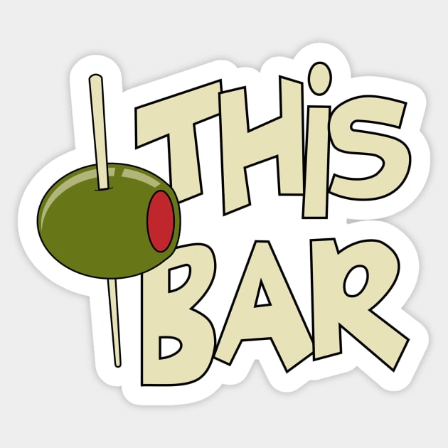 Olive This Bar Sticker by Cosmo Gazoo